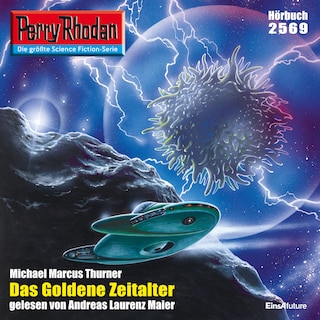 Perry Rhodan 2569: Das goldene Zeitalter als Hörbuch