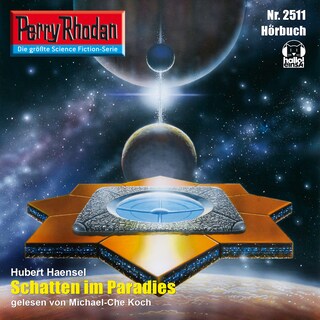 Perry Rhodan 2511: Schatten im Paradies als Hörbuch