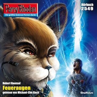 Perry Rhodan 2549: Feueraugen als Hörbuch