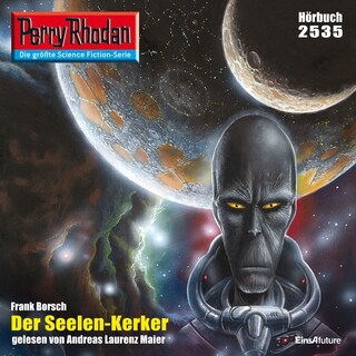 Perry Rhodan 2535: Der Seelen-Kerker als Hörbuch