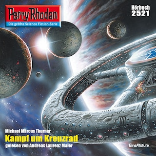 Perry Rhodan 2521: Kampf um Kreuzrad als Hörbuch