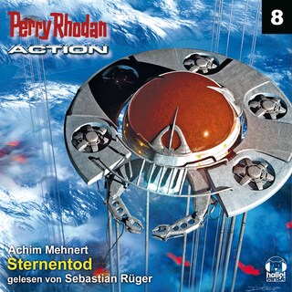 Perry Rhodan Action 08: Sternentod als Hörbuch
