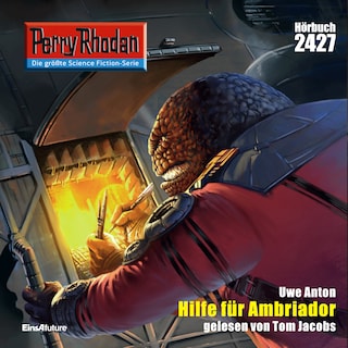 Perry Rhodan 2427: Hilfe fuer Ambriador als Hörbuch