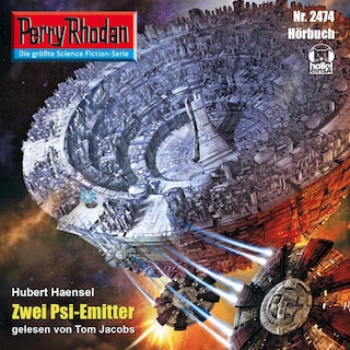 Perry Rhodan 2474: Zwei Psi-Emitter als Hörbuch