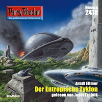 Perry Rhodan 2418: Der Entropische Zyklon