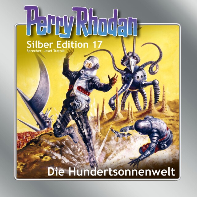 Buchcover für Perry Rhodan Silber Edition 17: Die Hundertsonnenwelt