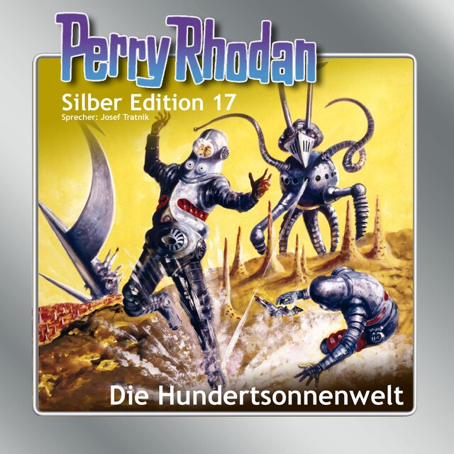 Couverture de livre pour Perry Rhodan Silber Edition 17: Die Hundertsonnenwelt