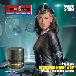 Perry Rhodan 2409: Grenzwall Hangay als Hörbuch