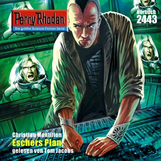 Perry Rhodan 2443: Eschers Plan als Hörbuch