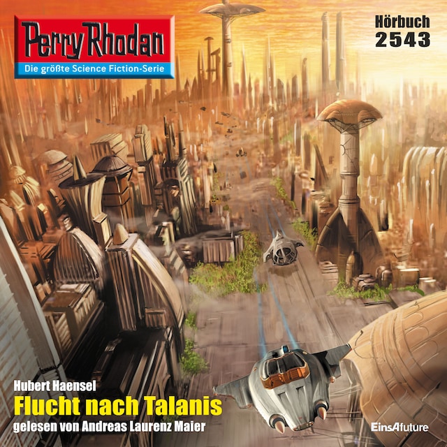 Book cover for Perry Rhodan 2543: Flucht nach Talanis
