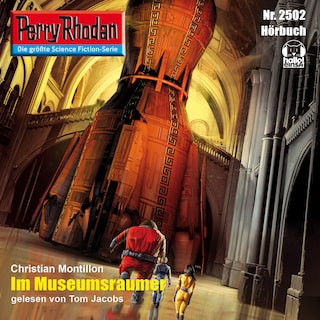 Perry Rhodan 2502: Im Museumsraumer als Hörbuch