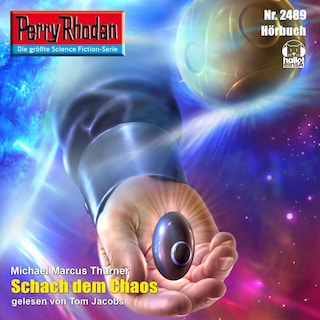 Perry Rhodan 2489: Schach dem Chaos als Hörbuch