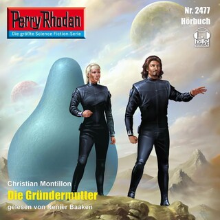 Perry Rhodan 2477: Die Gründermutter als Hörbuch