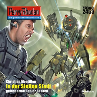 Perry Rhodan 2453: In der Steilen Stadt als Hörbuch