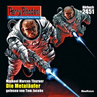 Perry Rhodan 2451: Die Metaläufer als Hörbuch