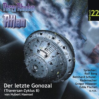 Atlan Traversan-Zyklus 08: Der letzte Gonozal als Hörbuch