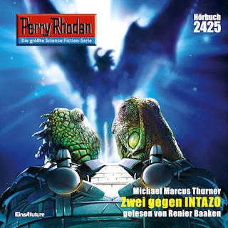 Perry Rhodan 2425: Zwei gegen Intazo als Hörbuch
