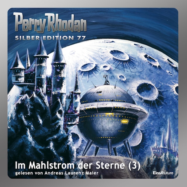 Book cover for Perry Rhodan Silber Edition 77: Im Mahlstrom der Sterne (Teil 3)