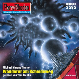 Perry Rhodan 2595: Wanderer am Scheideweg als Hörbuch