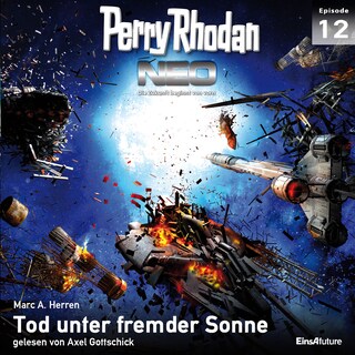 Perry Rhodan Neo 12: Tod unter fremder Sonne als Hörbuch