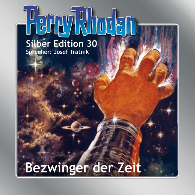 Kirjankansi teokselle Perry Rhodan Silber Edition 30: Bezwinger der Zeit