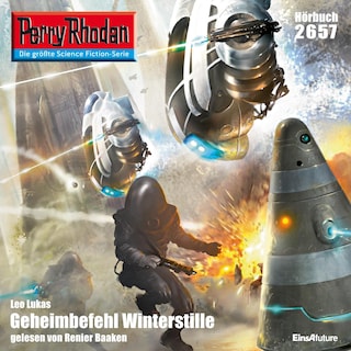 Perry Rhodan 2657: Geheimbefehl Winterstille als Hörbuch