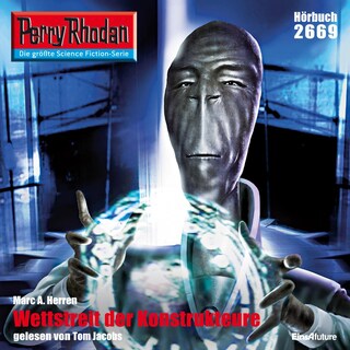 Perry Rhodan 2669: Wettstreit der Konstrukteure als Hörbuch