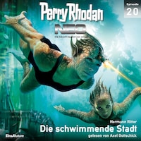 Perry Rhodan Neo 20: Die schwimmende Stadt