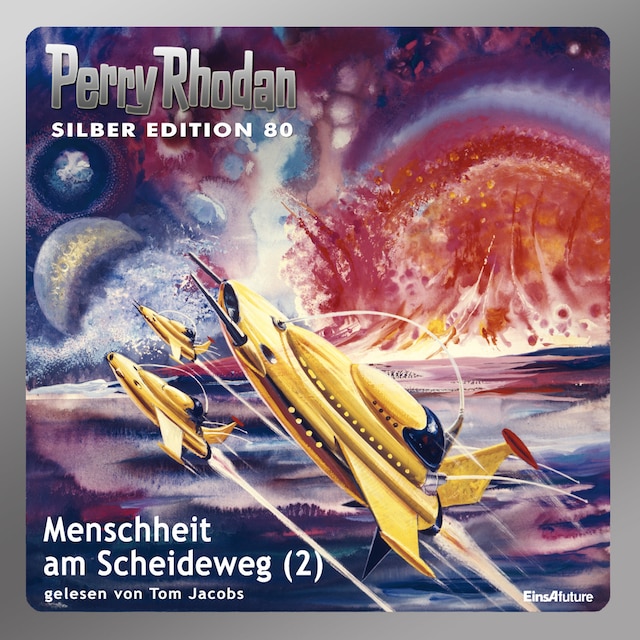 Book cover for Perry Rhodan Silber Edition 80: Menschheit am Scheideweg (Teil 2)