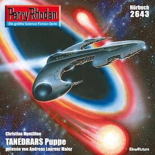 Perry Rhodan 2643: TANEDRARS Puppe als Hörbuch