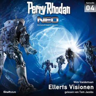 Perry Rhodan Neo 04: Ellerts Visionen als Hörbuch