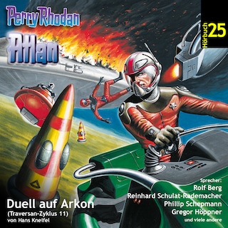 Atlan Traversan-Zyklus 11: Duell auf Arkon als Hörbuch