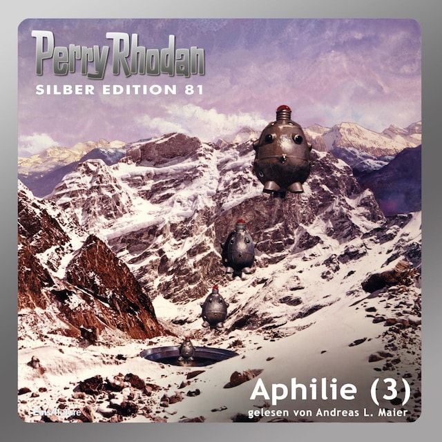 Book cover for Perry Rhodan Silber Edition 81: Aphilie (Teil 3)