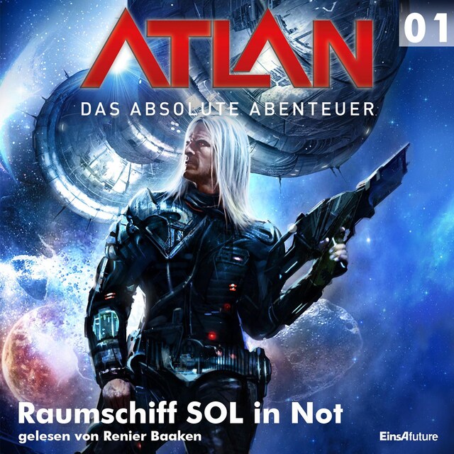 Okładka książki dla Atlan - Das absolute Abenteuer 01: Raumschiff SOL in Not