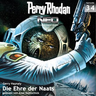 Perry Rhodan Neo 34: Die Ehre der Naats als Hörbuch