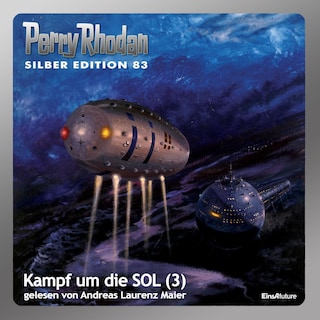 Perry Rhodan Silber Edition 83: Kampf um die SOL (Teil 3) als Hörbuch
