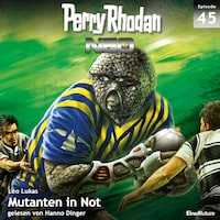 Perry Rhodan Neo 45: Mutanten in Not