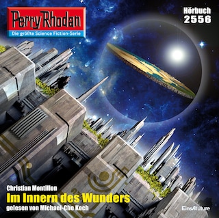 Perry Rhodan 2556: Im Innern des Wunders als Hörbuch