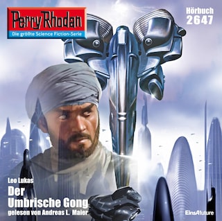 Perry Rhodan 2647: Der Umbrische Gong als Hörbuch