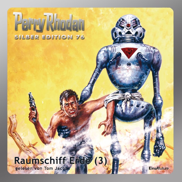 Book cover for Perry Rhodan Silber Edition 76: Raumschiff Erde (Teil 3)