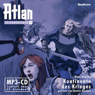 Atlan Zeitabenteuer 11: Kontinente des Krieges als Hörbuch