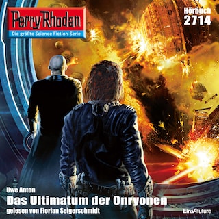 Perry Rhodan 2714: Das Ultimatum der Onryonen als Hörbuch