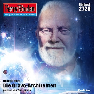 Perry Rhodan 2728: Die Gravo-Architekten als Hörbuch