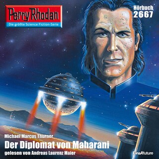 Perry Rhodan 2667: Der Diplomat von Maharani als Hörbuch