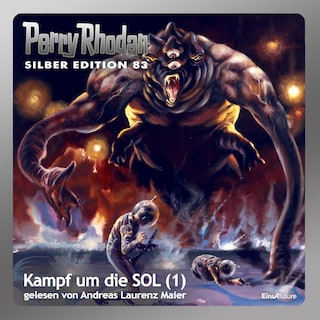 Perry Rhodan Silber Edition 83: Kampf um die SOL (Teil 1) als Hörbuch