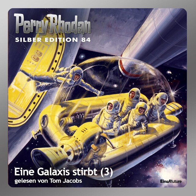 Okładka książki dla Perry Rhodan Silber Edition 84: Eine Galaxis stirbt (Teil 3)