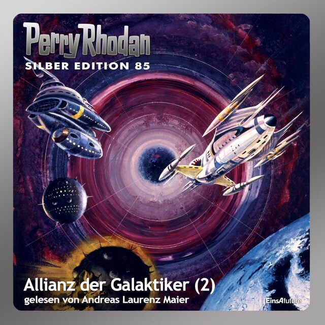 Book cover for Perry Rhodan Silber Edition 85: Allianz der Galaktiker (Teil 2)