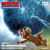 Perry Rhodan 2637: Die Informationsjäger