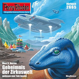 Perry Rhodan 2665: Das Geheimnis der Zirkuswelt als Hörbuch