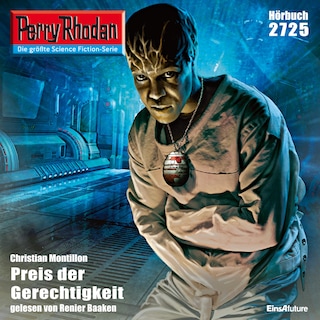 Perry Rhodan 2725: Preis der Gerechtigkeit als Hörbuch